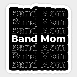 Band Mom Typography - white text Sticker